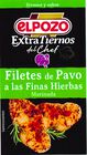 Filete de pavo a las finas hierbas El Pozo 600g aproximadamente