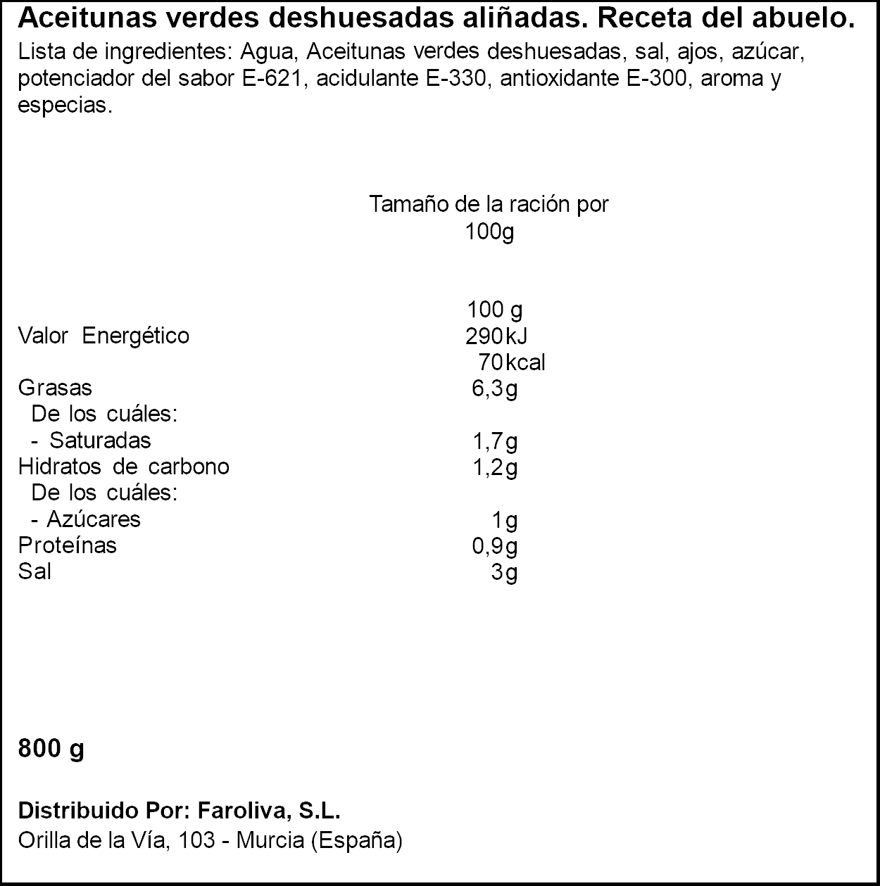 Aceitunas aliñadas sin hueso receta del abuelo El Faro 400g
