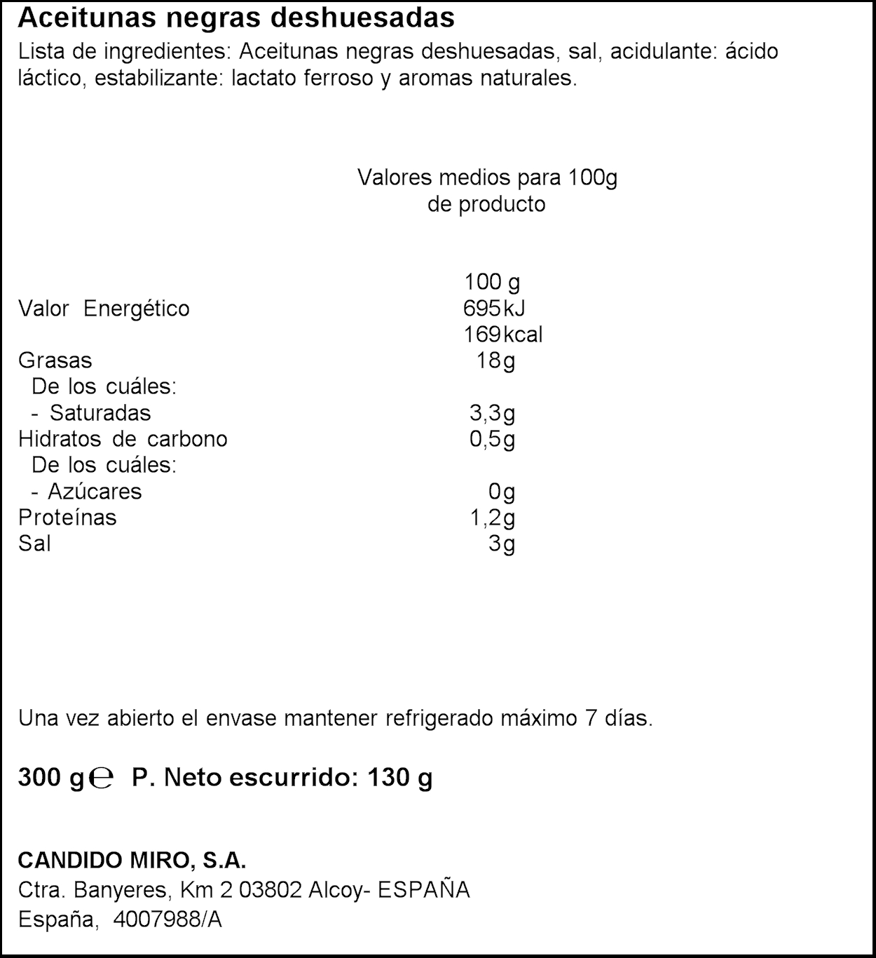 Aceituna negra sin hueso Serpis 130g